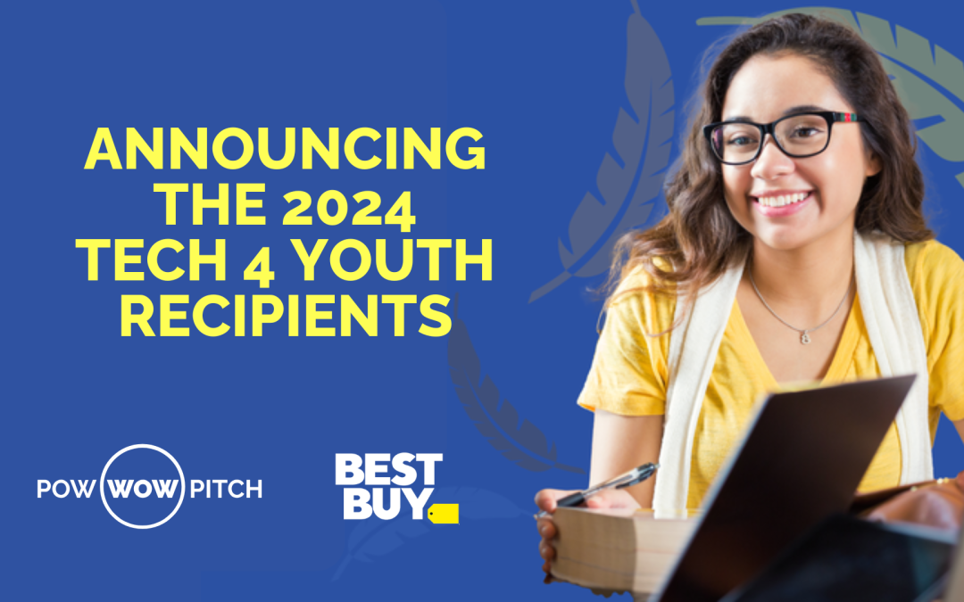 Pow Wow Pitch Announces 2024 Best Buy Tech-4-Youth Technology Grant Recipients